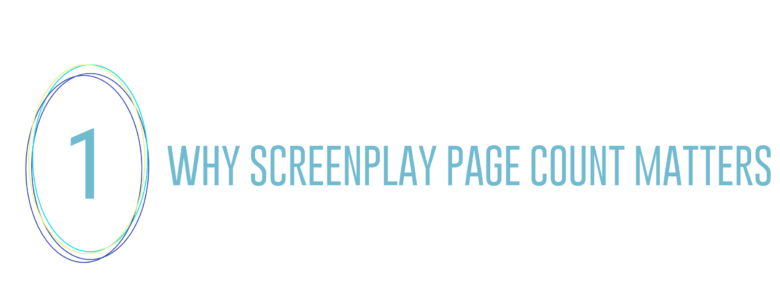 Why Screenplay Page Count Matters