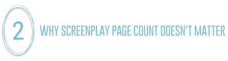 Why Screenplay Page Count Doesn't Matter
